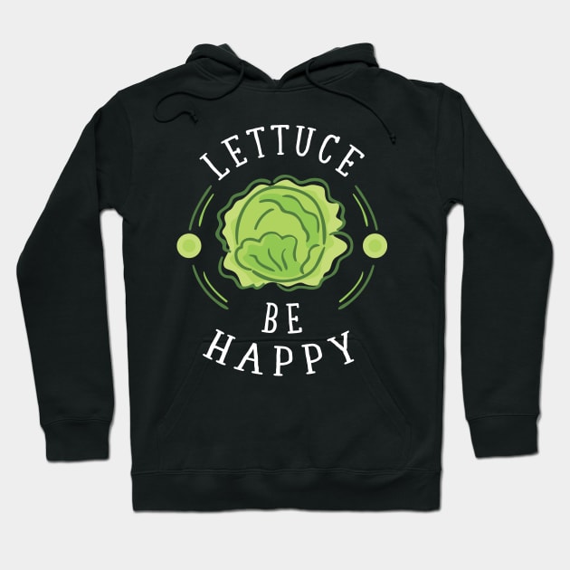 Lettuce be happy Hoodie by captainmood